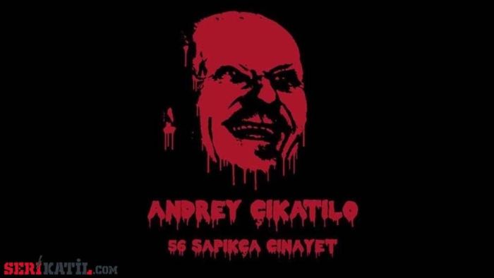 Andrey Romanoviç Çikatilo Kimdir?